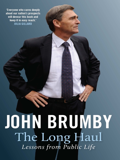 Title details for The Long Haul by John Brumby - Available